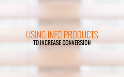 Using Info-Products To Increase Conversion
